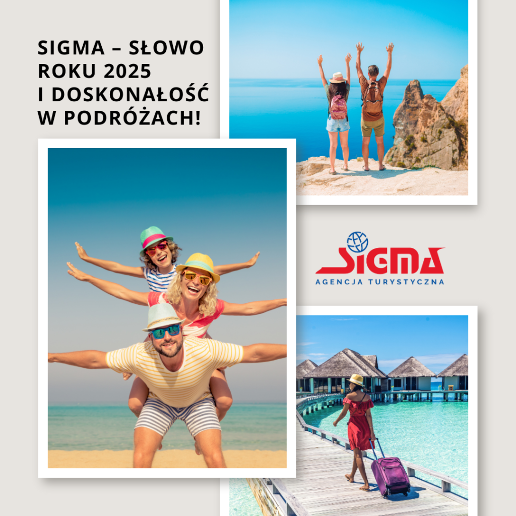 SIGMA – słowo roku 2025 i Twoja doskonałość w podróżach!